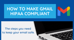 How to Make Gmail HIPAA Compliant